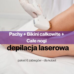 Pakiet 6 zabiegów depilacji laserowej dla kobiet