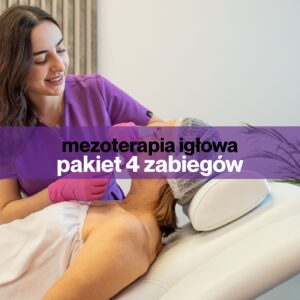 Pakiet 4 zabiegów - mezoterapii igłowej